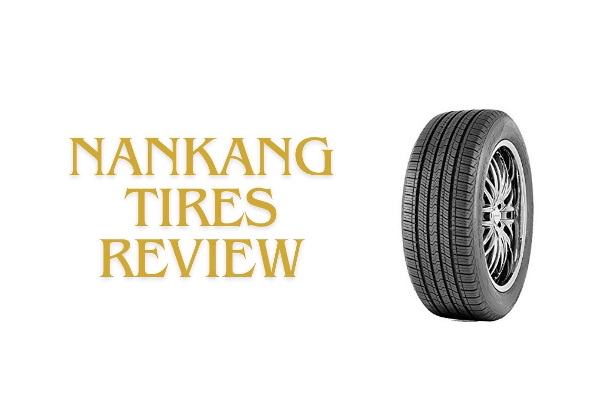 Nankang Tires Review