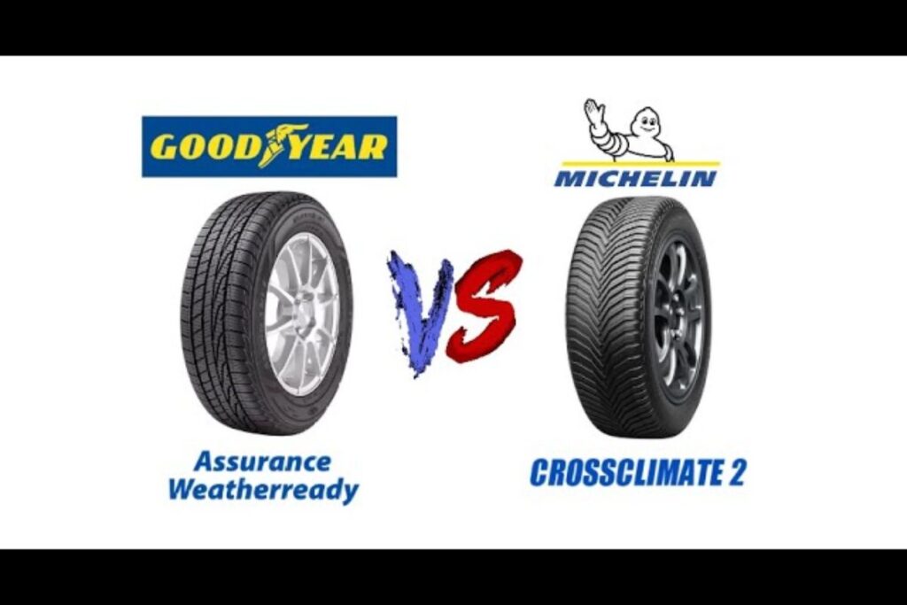 Goodyear Assurance WeatherReady Tire Vs Michelin Cross Climate 2 Tire