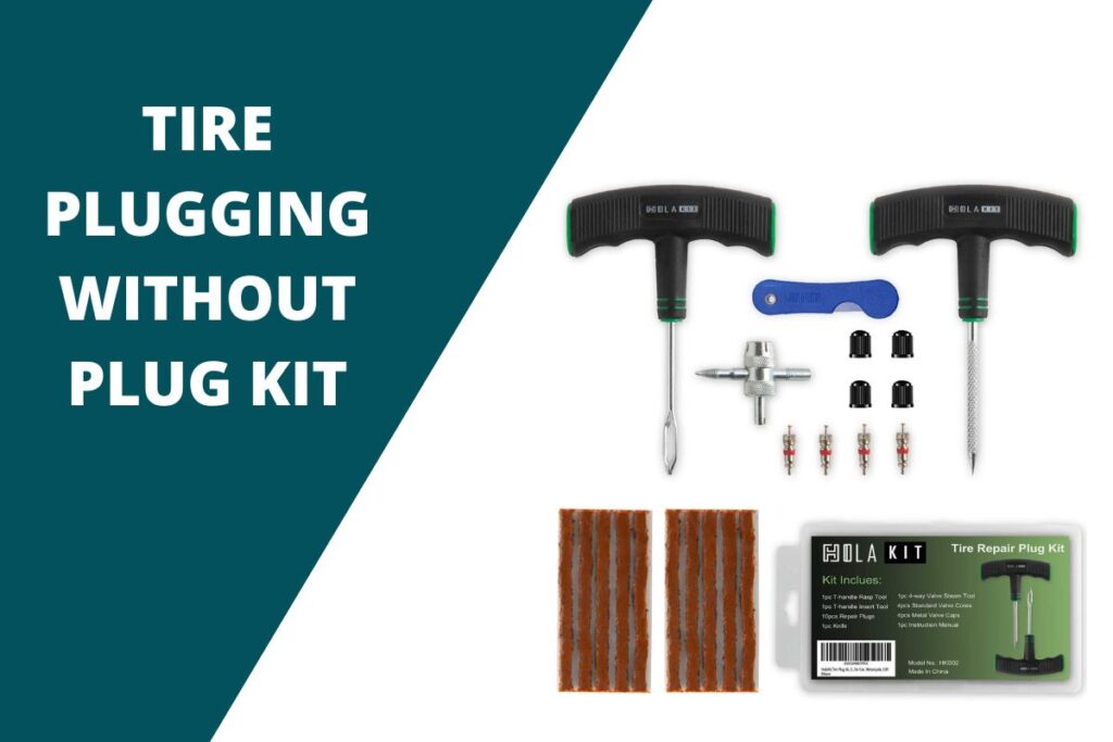 Tire Plugging Without Plug Kit