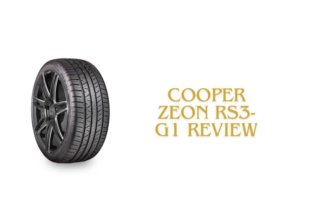 Cooper Zeon RS3-G1 Review