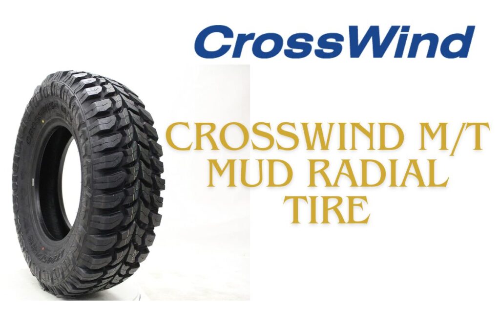 Crosswind MT Mud Radial Tire