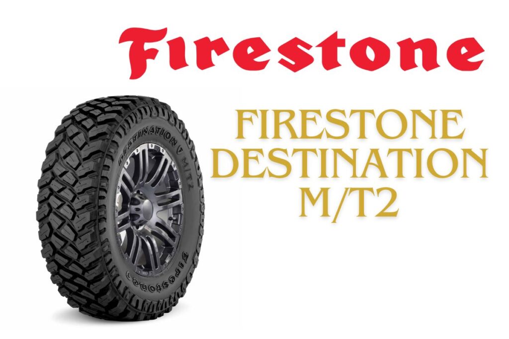 Firestone Destination MT2