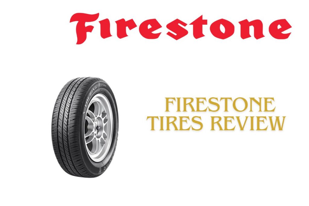 Firestone Tires Review
