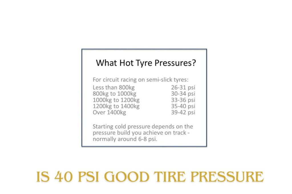 Is 40 PSI Good Tire Pressure
