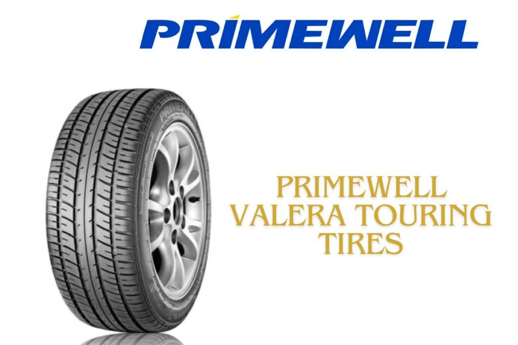 Primewell Valera Touring Tires