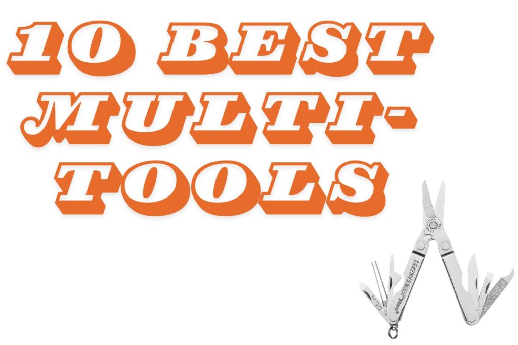 10 Best Multi-Tools