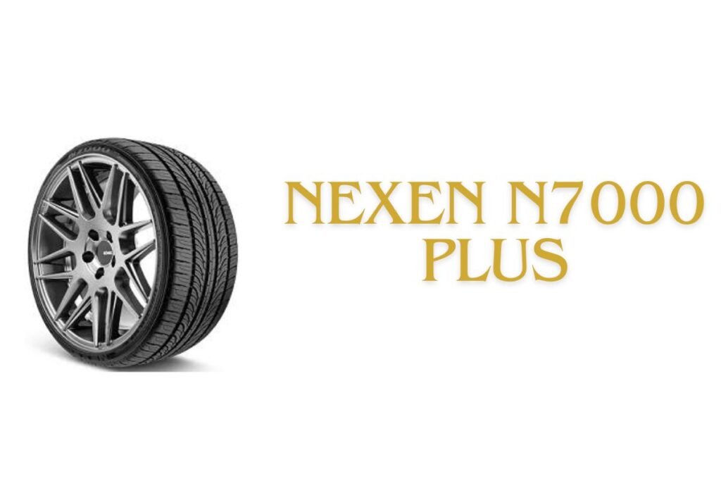 Nexen N7000 Plus