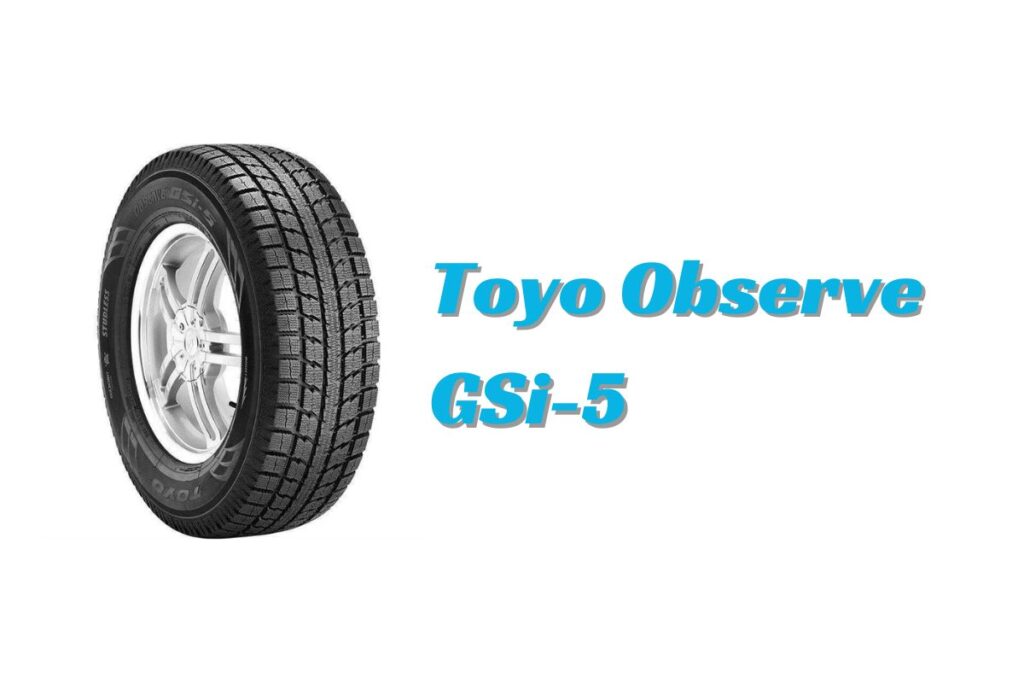 Toyo Observe GSi-5