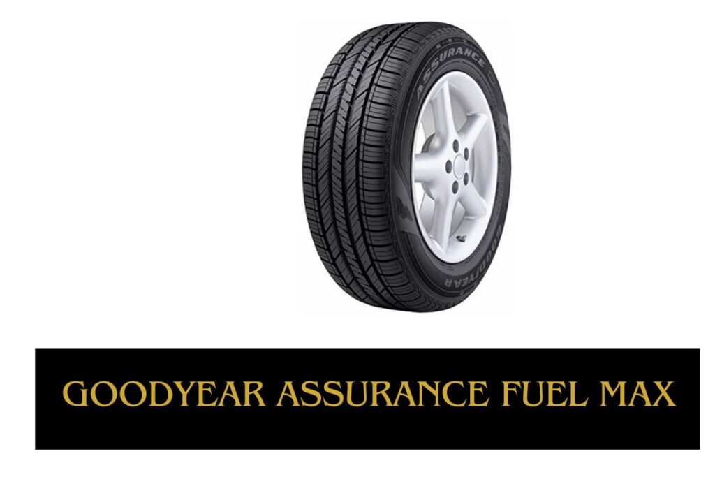 Goodyear Assurance Fuel Max