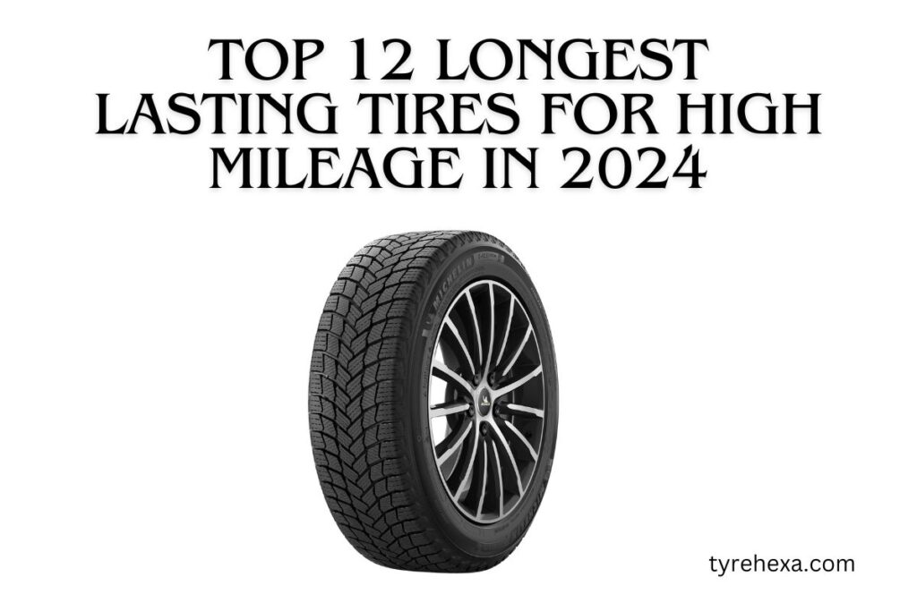 Longest Lasting Tires